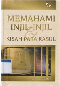 Memahami injil-injil dan kisah para rasul