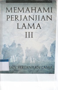 Memahami perjanjian lama 3: iman perjanjian lama