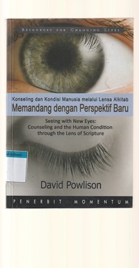 Memandang dengan perspektif baru: konseling dan kondisi manusia melalui lensa Alkitab