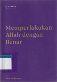 Memperlakukan Allah dengan benar