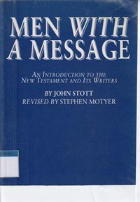 Men with a message: an introduction to the new testament and its writers