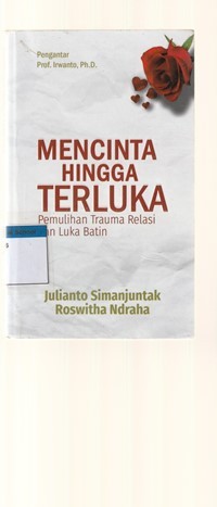 Mencinta hingga terluka: pemulihan trauma relasi dan luka batin