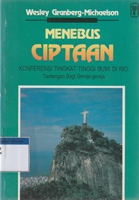 Menebus ciptaan: konferensi tingkat tinggi bumi di Rio: tantangan bagi gereja-gereja