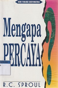 Mengapa percaya