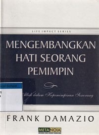 Mengembangkan hati seorang pemimpin: hati Allah dalam kepemimpinan seseorang