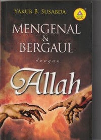 Mengenal dan bergaul dengan Allah