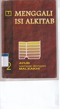 Menggali isi alkitab 2: Ayub-Maleakhi