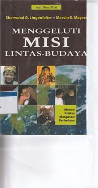 Menggeluti misi lintas budaya: meniru Kristus mengatasi perbedaan