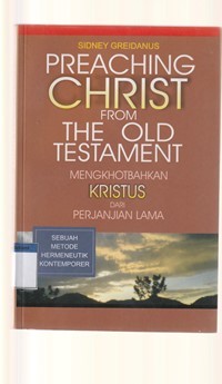 Mengkhotbahkan Kristus dari perjanjian lama [Preaching Christ from the old testament]