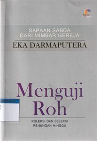 Menguji roh: koleksi dan seleksi renungan minggu