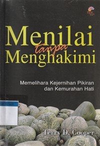 Image of Menilai tanpa menghakimi: memelihara kejernihan pikiran dan kemurahan hati