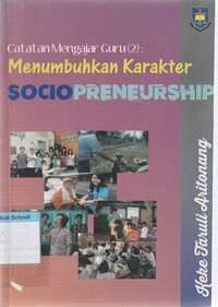 Catatan mengajar guru 2: menumbuhkan karkter sociopreneurship