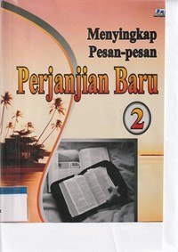 Menyingkap pesan-pesan perjanjian baru 2