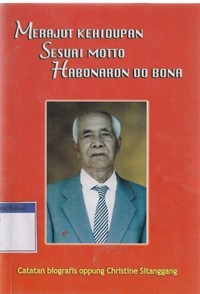 Merajut kehidupan sesuai motto Habonaron do Bona