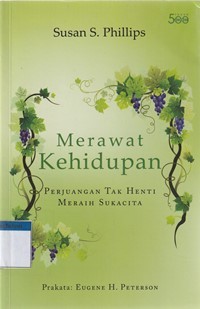 Merawat kehidupan: perjuangan tak henti meraih sukacita