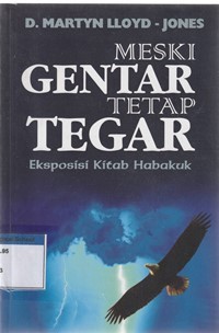 Meski gentar tetap tegar: eksposisi kitab Habakuk