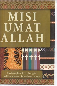 Misi umat Allah: sebuah teologi biblika tentang misi gereja