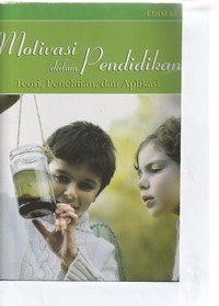 Motivasi dalam pendidikan: teori, penelitian dan aplikasi