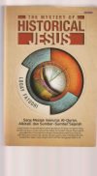 The mystery of historical Jesus: sang mesias menurut ...