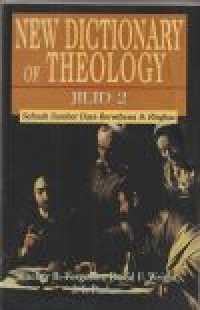 New dictionary of theology jilid 2