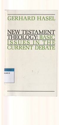 New testament theology: basic issues in the current debate