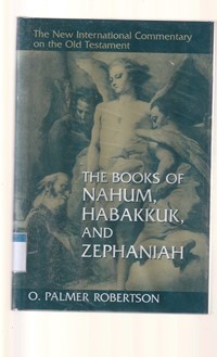 The books of Nahum, Habakkuk, and Zephaniah