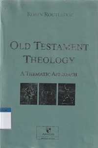 Old testament theology: a thematic approach