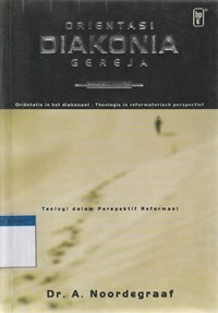 Orientasi diakonia gereja: teologi dalam ...