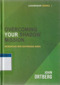 Mengatasi misi bayangan anda [Overcoming your shadow mission]