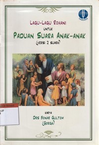 Lagu-lagu rohani untuk paduan suara anak-anak: versi 2 suara