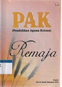 PAK (Pendidikan Agama Kristen) remaja