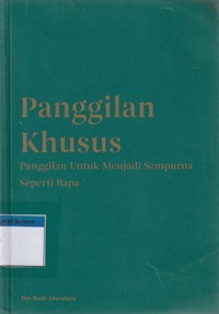 Panggilan khusus: panggilan khusus untuk menjadi sempurna seperti Bapa