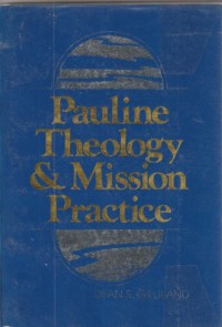 Pauline theology and mission practice