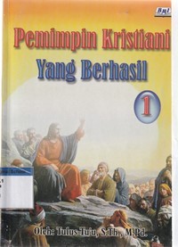 Pemimpin kristiani yang berhasil jilid 1