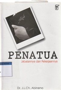 Penatua: jabatan dan pekerjaannya