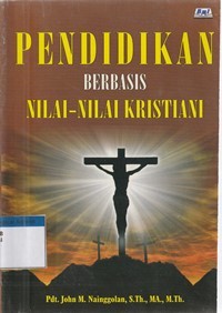 Pendidikan berbasis nilai-nilai kristiani