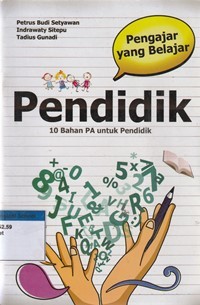 Pendidik: 10 bahan PA untuk mendidik