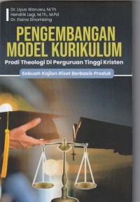 Pengembangan model kurikulum: prodi theologi di perguruan tinggi kristen