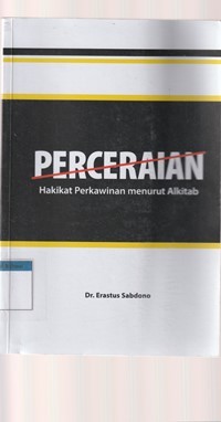 Perceraian: hakikat perkawinan menurut Alkitab