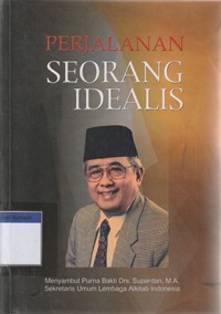 Perjalanan seorang idealis