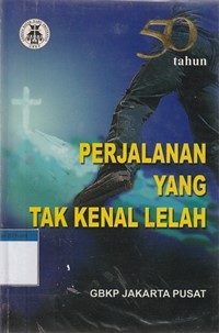 Perjalanan yang tak kenal lelah