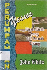 Perumpamaan Yesus: kisah-kisah yang tak pernah usang