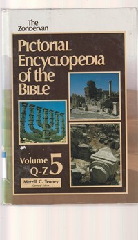 The zondervan pictorial encyclopedia of the bible volume 5 (Q-Z)