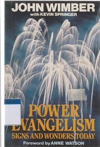 Power evangelism: sign and wonders today