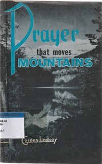 Prayer the moves mountain