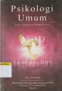 Psikologi umum: buku panduan mahasiswa