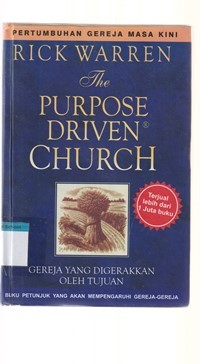 Purpose driven church: Pertumbuhan gereja masa kini