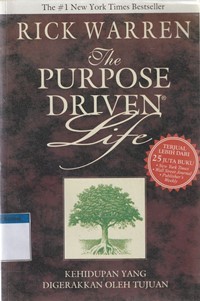 The purpose driven life: kehidupan yang digerakkan ...