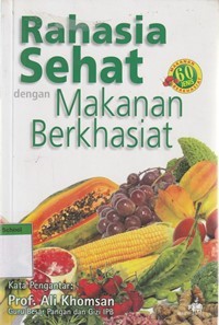 Rahasia sehat dengan makanan berkhasiat