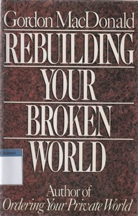 Rebuilding your broken world